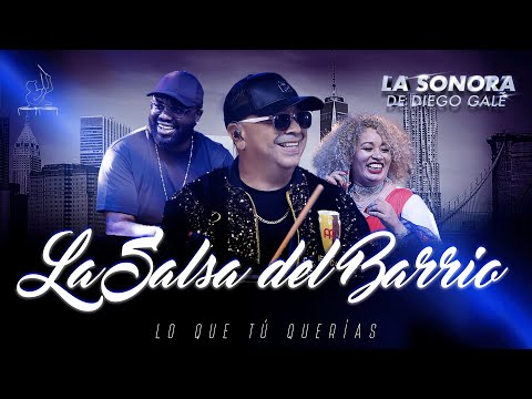 La Sonora de Diego Galé - La Salsa del Barrio