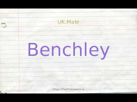 How to pronounce benchley