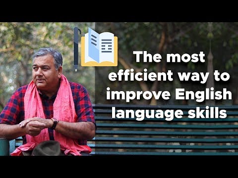 The most efficient way to improve English language skills