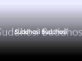 Suddhosi Buddhosi 
