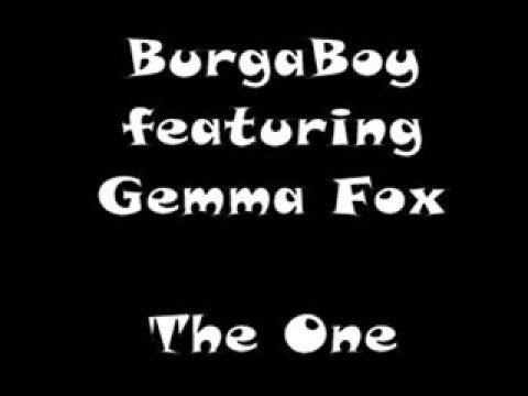 BurgaBoy featuring Gemma Fox - The One