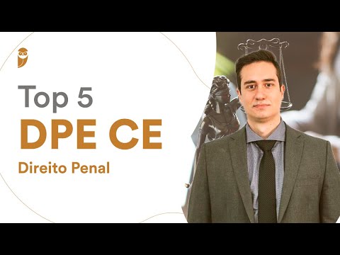 TOP 5 DPE CE - Direito Penal