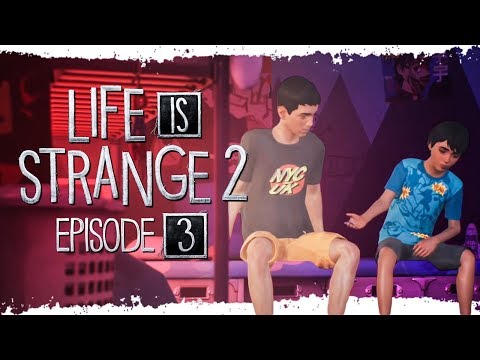 Life is Strange 2 - FULL Episode 3 "Wastelands" Gameplay Walkthrough