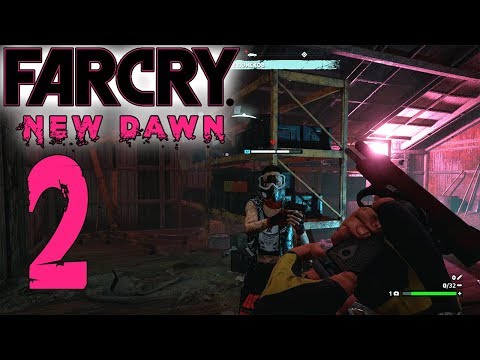 Far Cry New Dawn - Gameplay Walkthrough Part 2