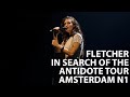Fletcher In Search Of The Antidote Amsterdam Night 1 FULL CONCERT