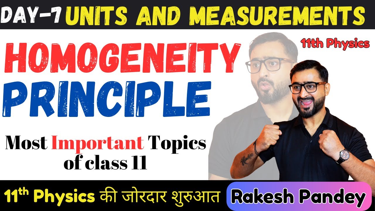 Homogeneity Principle | Units & Measurements Class-11 | Physics- 08 | JEE/NEET/CBSE | Rakesh Pandey