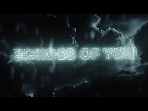 Video thumbnail for Echoes of You
