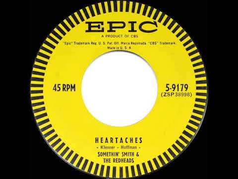 1956 Somethin’ Smith & The Redheads - Heartaches
