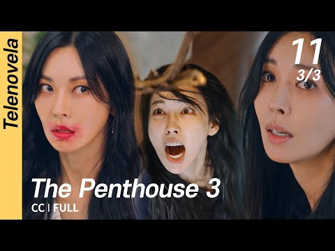 [Multi-Sub/FULL] The Penthouse 3 EP11 (3/3) | 펜트하우스3