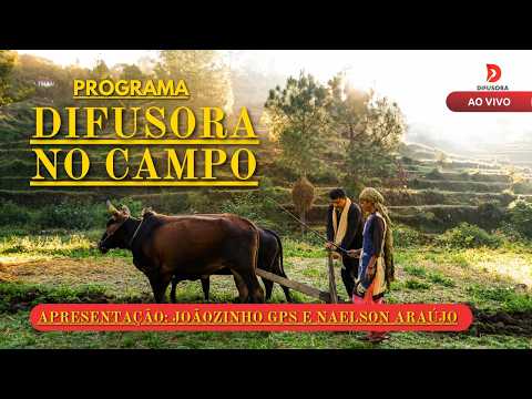 🔴[ AO VIVO ] PROGRAMA DIFUSORA NO CAMPO  - 14/06/2026