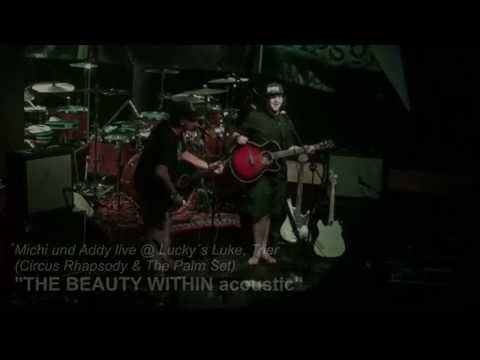 The Beauty Within (live & acoustic) by Addy (The Palm Set) und Michi (Circus Rhapsody)