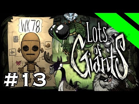 Lots of Giants - Don't Starve Challenge Series - Part 13 - [S5] (WX-78)