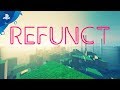 Refunct - Launch Trailer | PS4