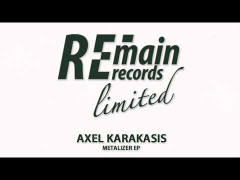 Axel Karakasis - Metalizer [Remain]