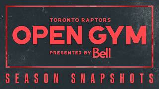 Season Snapshots | Open Gym presented by Bell