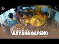 WAYANG GARENG VOC SEPTI NISSA TEAM GARINK DUA PUTRA EDISI LATIHAN