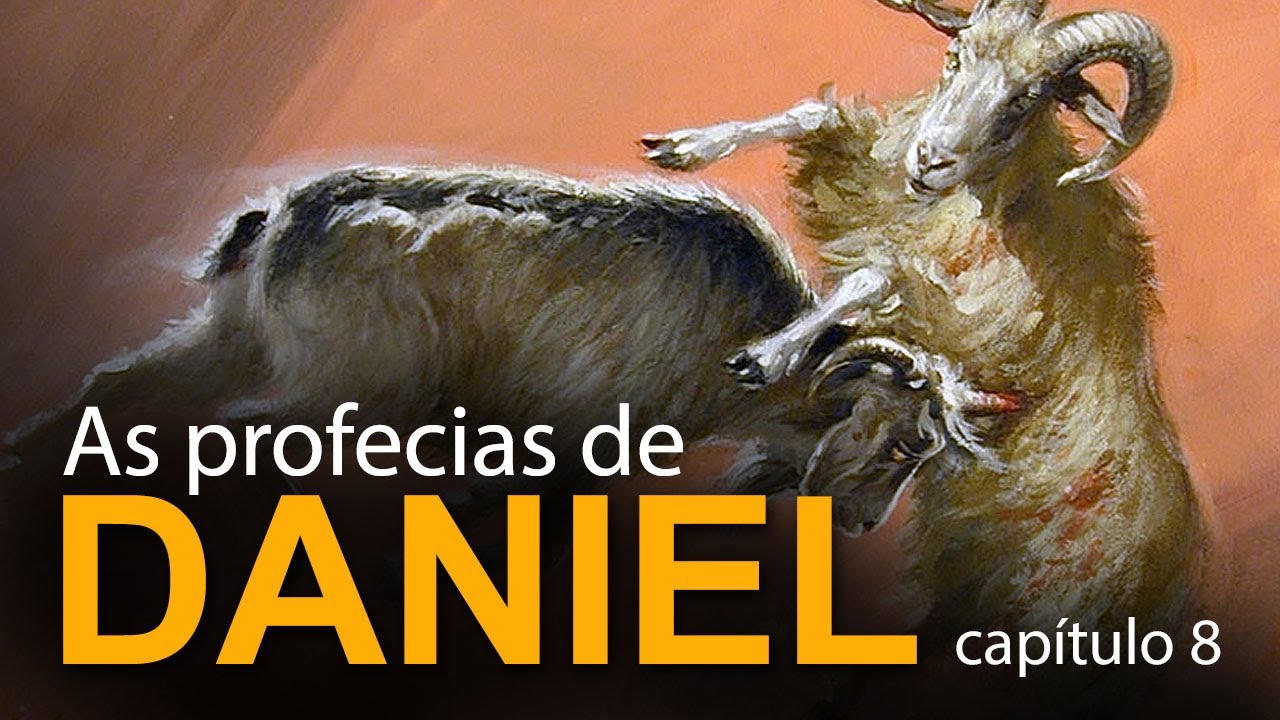 As profecias de Daniel (capítulo 8)