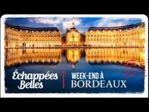 Weekend in Bordeaux