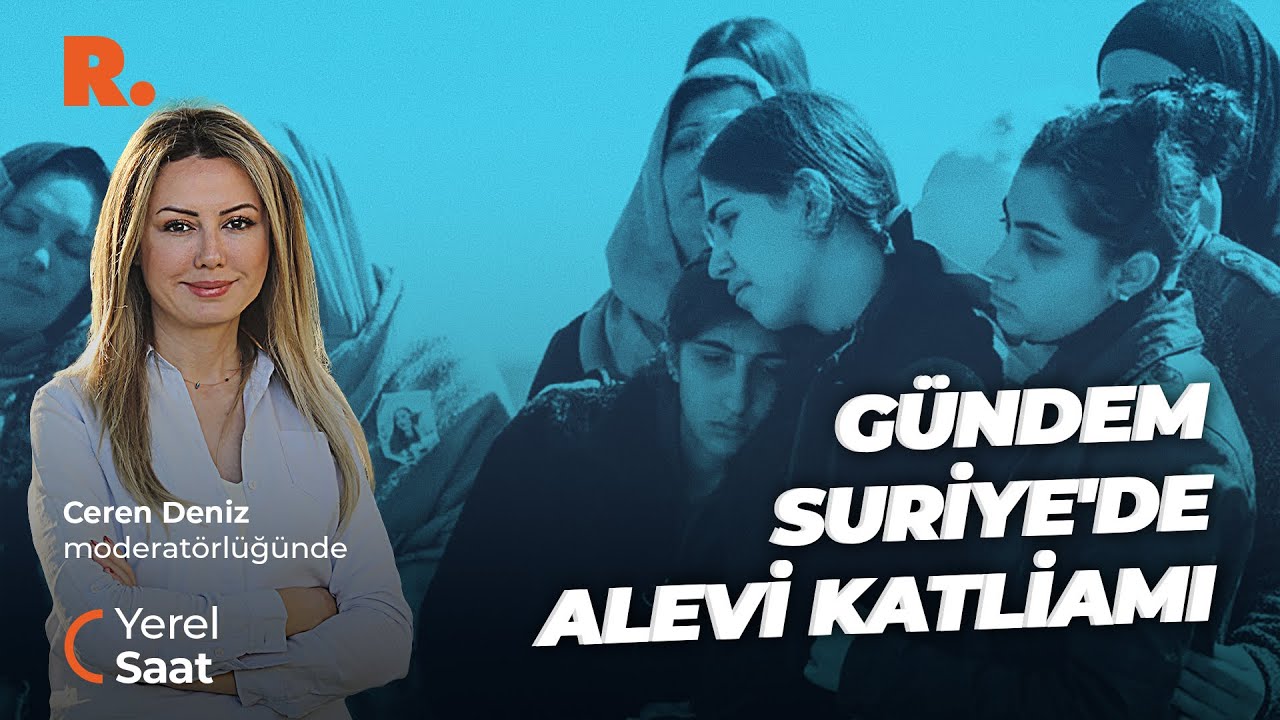 Yerel Saat... Alevilere yönelik saldırılar nasıl tartışılıyor?