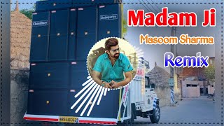 Download lagu Madam Ji Masoom Sharma Remix Song Dj Choudhary Habri | Hum To Gunde Hai Madam Ji Haryanvi Song 2025 mp3