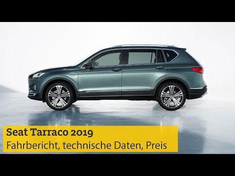 Seat Tarraco 2019: Fahrbericht, technische Daten, Motoren, Preis | ADAC