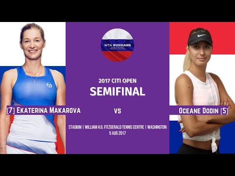 2017 Citi Open — Ekaterina Makarova vs Oceane Dodin