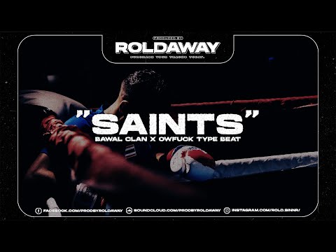 [FREE] "Saints" | Bawal Clan x Owfuck type beat