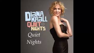 Diana Krall Quiet Nights Lyrics