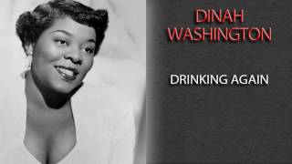 DINAH WASHINGTON - DRINKING AGAIN