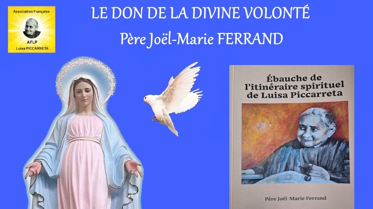 Père J-M Ferrand "LE DON DE LA DIVINE VOLONTÉ" Introduction par le Père G-M Tchonang juin 2025