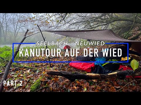 3 Days Canoeing on the wild Wied (Westerwald) - Tarp-Camping & Cooking outside (Part 2) - Eng. SUB