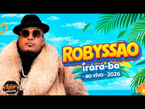 ROBYSSÃO IRARÁ-BA - AO VIVO - 2026