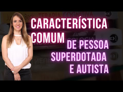 VOCÊ tem essa característica comum de pessoas Superdotadas e Autistas (Dupla Excepcionalidade)?