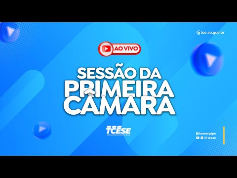 Sessão da Primeira Câmara do TCE - 15 de setembro de 2026