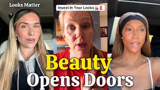 Invest In Your Looks, You’re Treated Better When You Look Good 