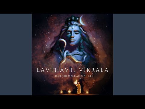 Lavthavti Vikrala (Shree Shankar Aarti)