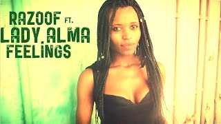 RAZOOF - Feelings (feat. Lady Alma)