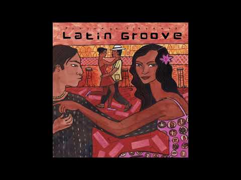 Latin Groove (Official Putumayo Version)