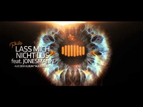 philo - Lass mich nicht los ft. Jonesmann (audio)