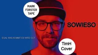 Songtext von Mark Forster - Sowieso Text Musik-video-Miniaturansicht