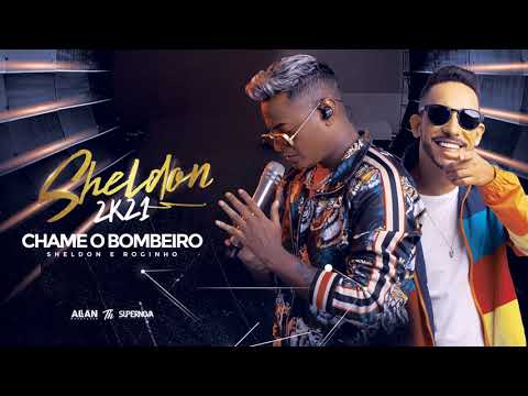 Sheldon feat. Roginho - Chama o Bombeiro
