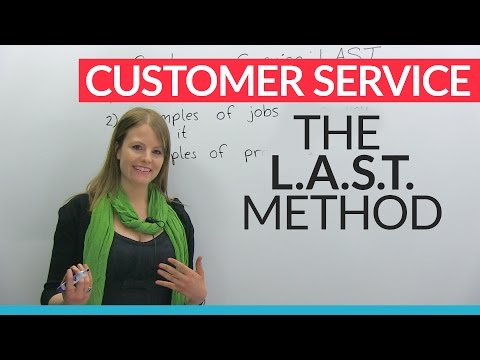 How to give great customer service: The L.A.S.T. method