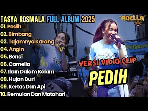 PEDIH - TASYA ROSMALA FULL ALBUM TERBARU 2025 || BIMBANG - ADELLA FULL ALBUM TERBARU 2025