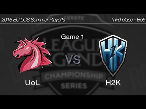 [ UoL vs H2K ] Game 1 2016 EU LCS Summer Playoffs Third place 160828