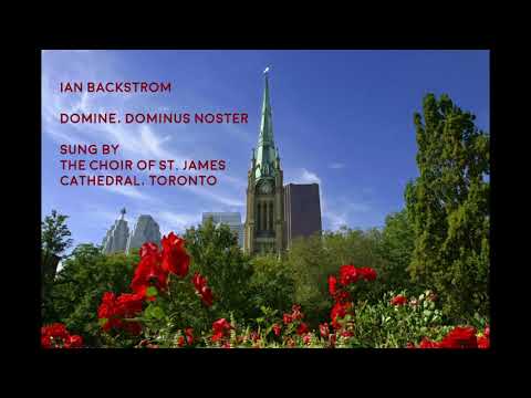 Ian Backstrom - Domine, Dominus Noster