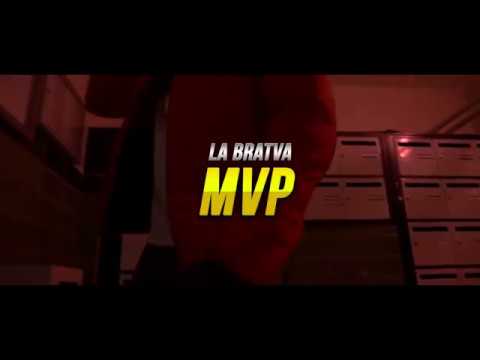 La Bratva - MVP (clip officiel)