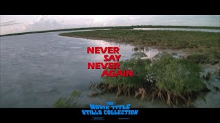 Never Say Never Again (1983) title sequence