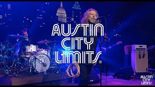 Robert Plant &quot;Satan, Your Kingdom Must Come Down&quot; | Austin City Limits Web Exclusive