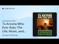 To Anyone Who Ever Asks: The Life, Music, and… by Howard Fishman · Audiobook preview