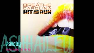 Hit And Run - Breathe Carolina